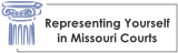 Representing Yourself in Missouri Courts