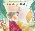 Good-Bye, Daddy!
